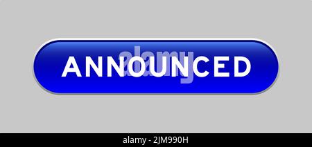 Blue color capsule shape button with word announced  on gray background Stock Vector