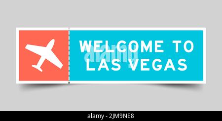 Orange and blue color ticket with plane icon and word welcome to las vegas on gray background Stock Vector