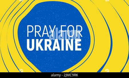 Illustration of Pray For Ukraine concept with prohibition sign on Ukraine flag colors. No war and military attack in Ukraine poster. Stock Vector