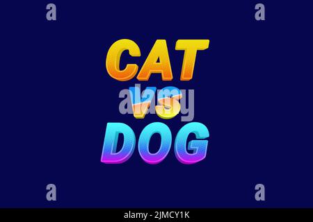 Editable text effects Cat VS Dog , words and font can be changed Stock Vector
