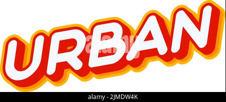 Urban style, nice teenagers phrase lettering isolated on white colourful text effect design vector. Text or inscriptions in English. The modern and cr Stock Vector