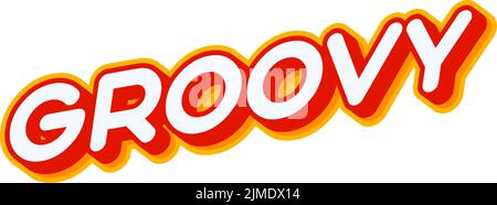 Groovy nice phrase. Slogan lettering isolated on white colourful text effect design vector. Text or inscriptions in English. The modern and creative d Stock Vector
