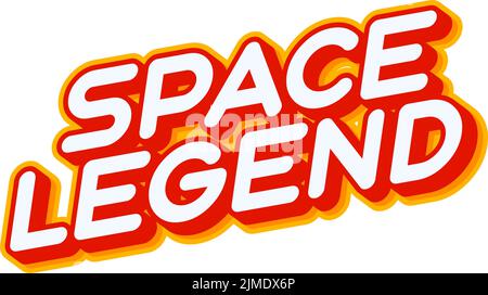 Space legend quote. Phrase lettering isolated on white colourful text effect design vector. Text or inscriptions in English. The modern and creative d Stock Vector