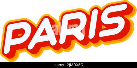 Paris. Nice city in France. Phrase lettering isolated on white colourful text effect design vector. Text or inscriptions in English. The modern and cr Stock Vector