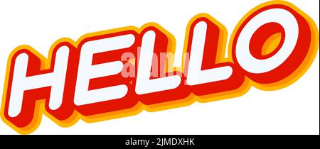 Hello. Greeting phrase lettering isolated on white colourful text effect design vector. Text or inscriptions in English. The modern and creative desig Stock Vector