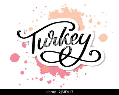 Turkey Lettering. Handwritten name of the country. Vector design template Stock Vector