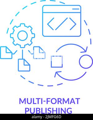 Multi-format publishing blue gradient concept icon Stock Vector
