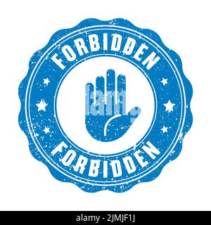 Grunge forbidden symbol isolated on white background, stop forbidden sign Stock Vector