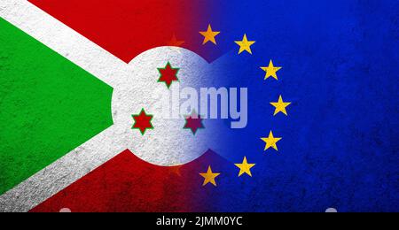 Flag of the European Union with Burundi National flag. Grunge background Stock Photo