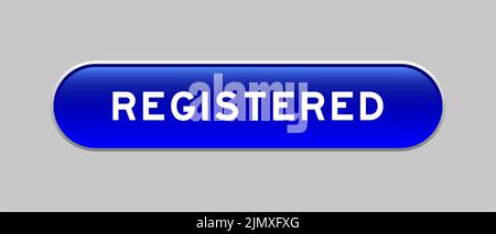 Blue color capsule shape button with word registered on gray background Stock Vector