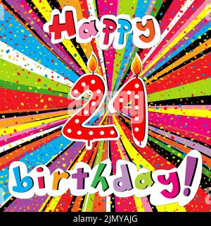 Happy Birthday greeting card with number 21 candle and confetti on a colorful sunburst background Stock Vector