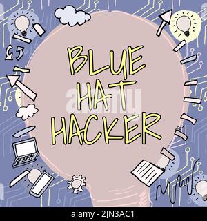 Text showing inspiration Blue Hat Hacker, Business approach Person consulting firms who bug system prior to its launch Big Lightbulb Drawing With Impo Stock Photo