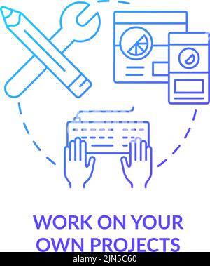Work on your own projects blue gradient concept icon Stock Vector