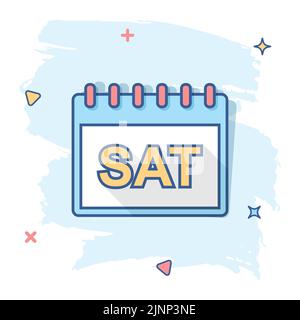 Vector cartoon saturday calendar page icon in comic style. Calendar sign illustration pictogram. Saturday agenda business splash effect concept. Stock Vector