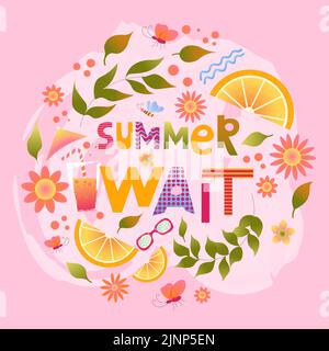 wait for the summer quote summer print, summer postcard or poster, print on a t-shirt. Pink color. orange slices. Stock Vector