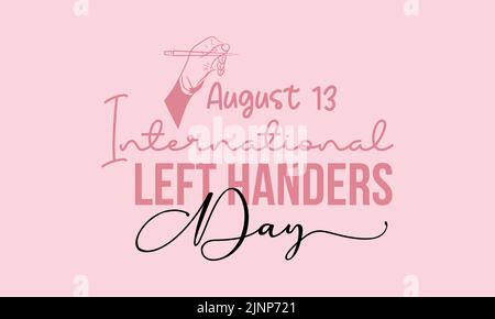 International Left handers Day calligraphic banner design on pink background. Script lettering banner, poster, card concept idea. Shiny awareness vect Stock Vector
