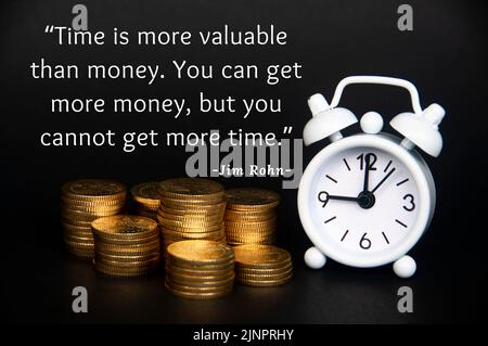 Motivational and inspirational quote - Time is more valuable than money. You can get more money, but you cannot get more time. With gold coins and ala Stock Photo