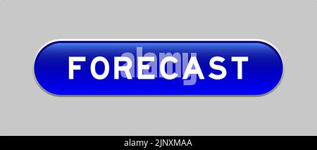 Blue color capsule shape button with word forecast on gray background Stock Vector