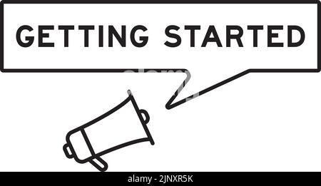 Megaphone icon with speech bubble in word getting started on white background Stock Vector