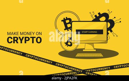 the inscription make money on the crypt desktop on the display of which the inscription start earning a bitcoin sign and bitcoin coins in the Stock Vector