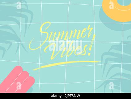 Summer Vibes. Calligraphic inspirational quote poster on tropical summer swimming pool background. Stock Vector