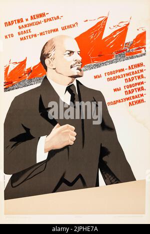 Soviet Propaganda (R-1956). Russian Poster 'We say Lenin, by Which We mean the Party, We say the Party by Which We mean Lenin.' Stock Photo