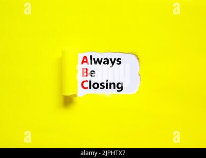 always be closing