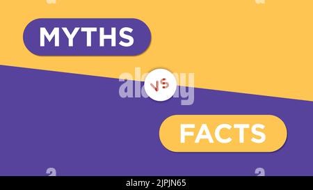 Myths vs facts. Vector illustration. Stock Vector
