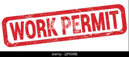 WORK PERMIT text written on red rectangle stamp sign. Stock Photo