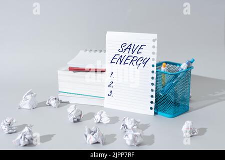 Sign displaying Save Energy, Concept meaning decreasing the amount of power used achieving a similar outcome Important Idea Shown On Note On Desk With Stock Photo