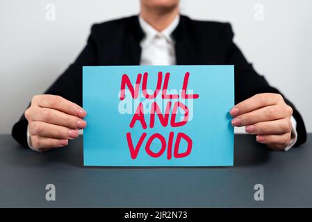 Text caption presenting Null And Void. Business overview Cancel a contract Having no legal force Invalid Ineffective Businesswoman Holding Note With Stock Photo