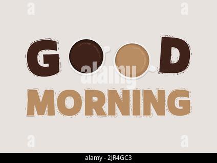 Good morning. Lettering with a cup of coffee vector. Stock Vector
