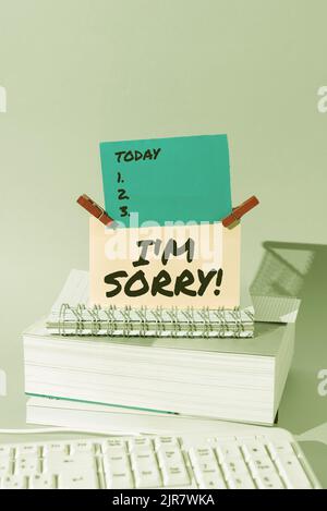 Conceptual display I Am Sorry. Word for Toask for forgiveness to someone you unintensionaly hurt Important Messages Presented On Piece Of Paper On Stock Photo