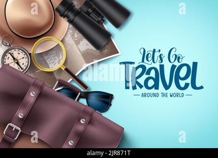 Travel around world vector background design. Let's go travel text in empty space for typography with traveler elements for international trip. Vector Stock Vector