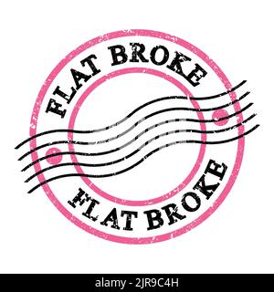 FLAT BROKE, text written on pink-black grungy postal stamp. Stock Photo