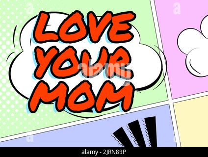 Conceptual display I Love Mom. Internet Concept Good feelings about my ...