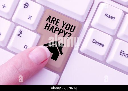 Sign displaying Are You Happy. Business showcase Asking if you are fulfilled in your life enjoying moments Stock Photo
