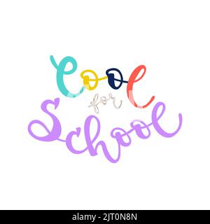 Cool for school lettering. Back to school square banner. Colorful hand drawn text. Concept of education. Vector illustration, flat design Stock Vector