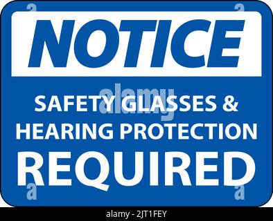 Notice Hearing Protection and Safety Glasses Sign On White Background Stock Vector