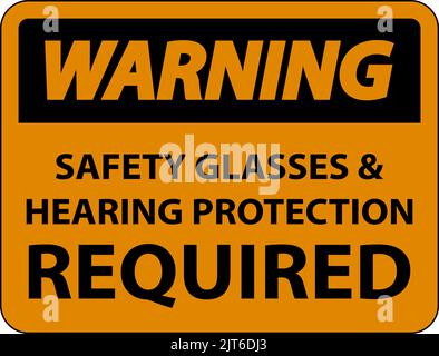Warning Hearing Protection and Safety Glasses Sign On White Background Stock Vector