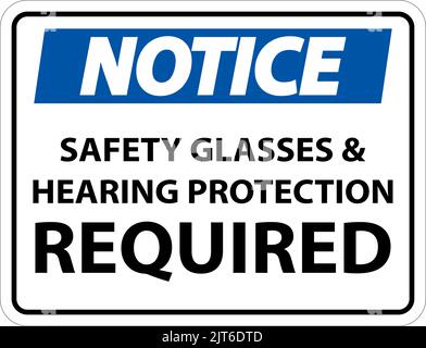 Notice Hearing Protection and Safety Glasses Sign On White Background Stock Vector