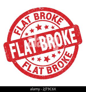 FLAT BROKE text written on red grungy stamp sign. Stock Photo