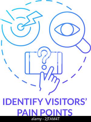 Identify visitors pain points blue gradient concept icon Stock Vector