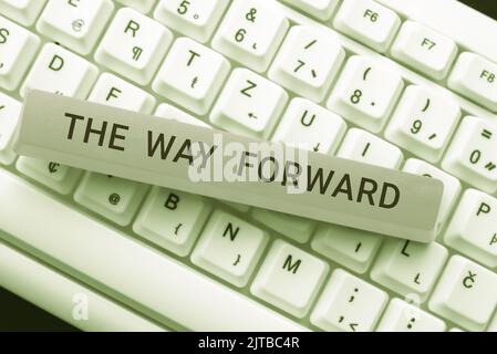 Inspiration showing sign The Way Forward. Word Written on Direction to keep going with success Motion strategy Stock Photo