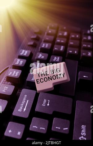 Text sign showing The Big Economy. Word Written on Global finances Worldwide Market Trade Money exchange Woman With Cellphone Displaying Digital Stock Photo
