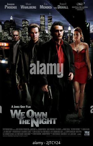 ROBERT DUVALL, MARK WAHLBERG, JOAQUIN PHOENIX, EVA MENDES POSTER, WE OWN THE NIGHT, 2007 Stock Photo