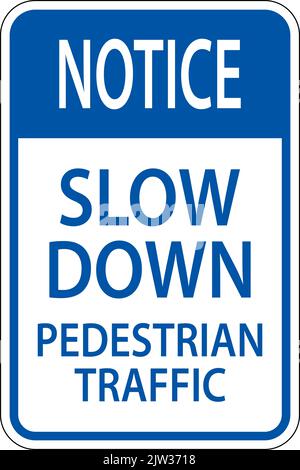 Notice Slow Down Pedestrian Traffic Sign On White Background Stock Vector