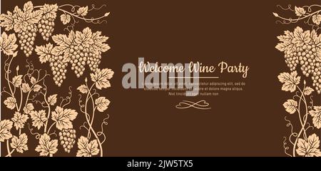Banner welcome wine party. Vintage advertisement poster template card with grapes. Retro design winemaking bar, craft monochrome background. Restaurant alcohol menu, invitation flyer Stock Vector