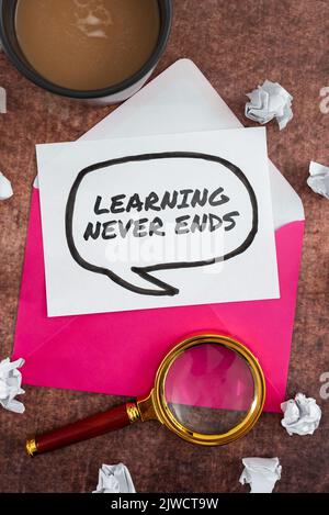 Text sign showing Learning Never Ends. Business showcase Life Long Educational and Wellness Opportunities Stock Photo