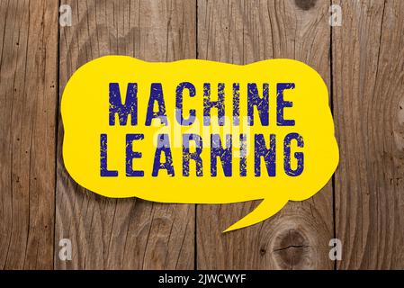 Sign displaying Machine Learninggive computers the ability to be taught with data. Word for give computers the ability to be taught with data Stock Photo